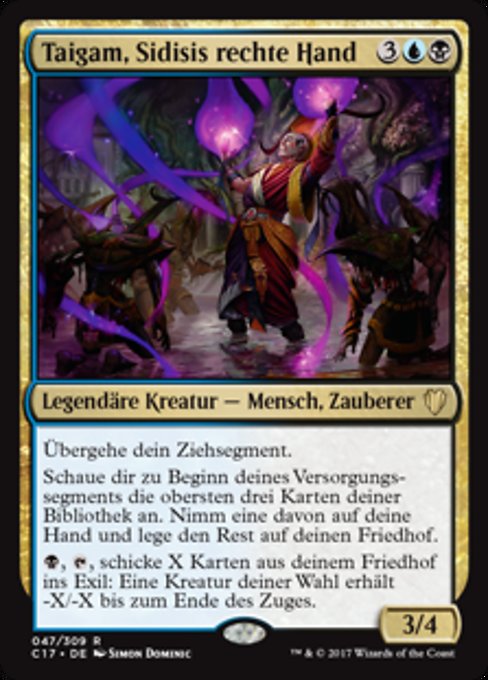 Taigam, Sidisis rechte Hand