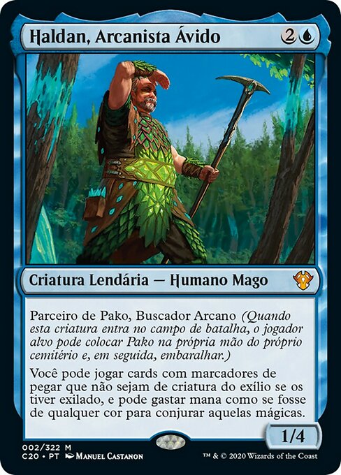 Haldan, Arcanista Ávido