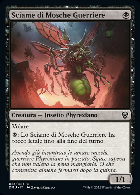 Sciame di Mosche Guerriere