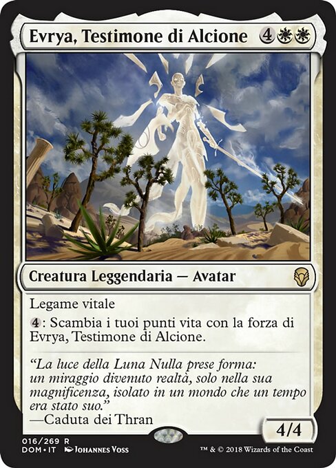 Evra, Halcyon Witness