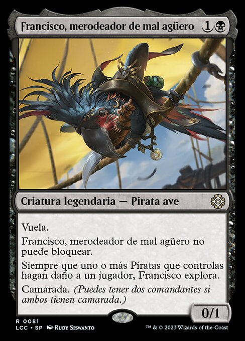 Francisco, Fowl Marauder