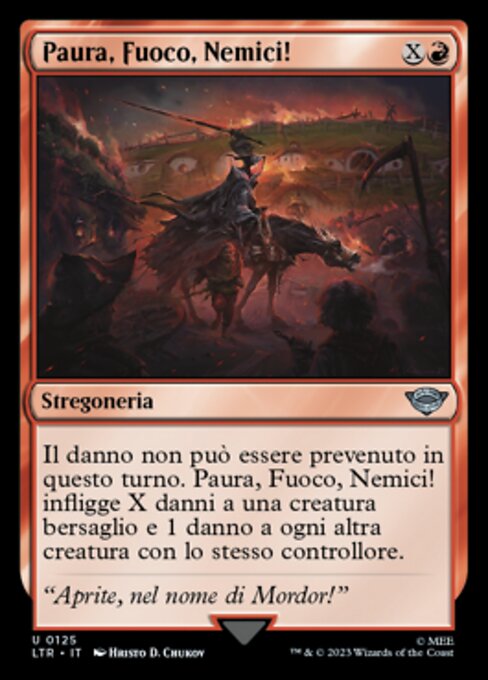 Paura, Fuoco, Nemici!