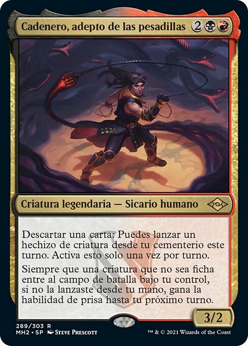 Cadenero, adepto de las pesadillas