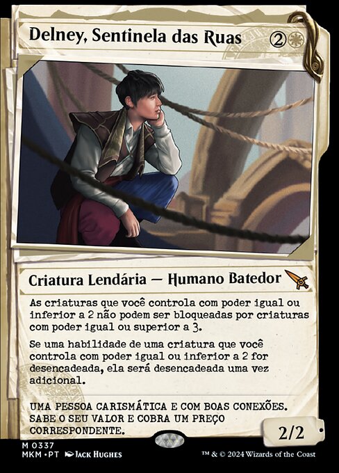 Delney, Sentinela das Ruas