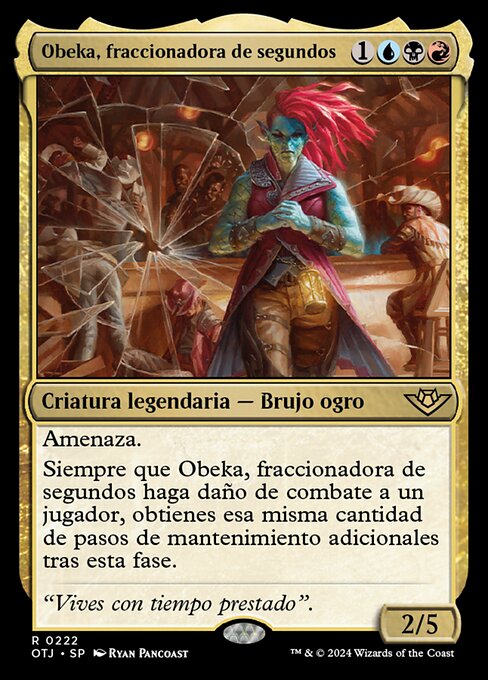 Obeka, Splitter of Seconds