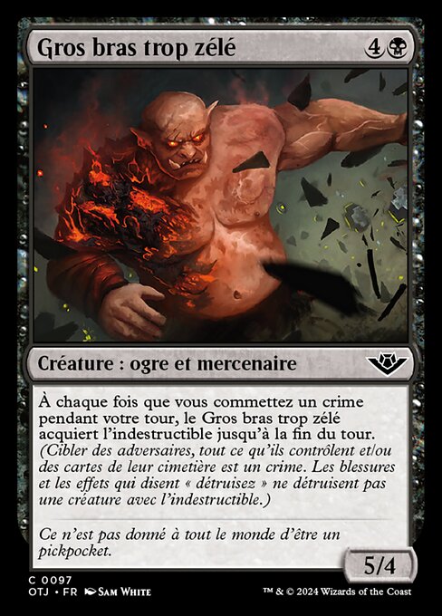 Gros bras trop zélé