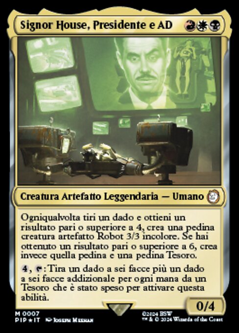 Mr. House, President and CEO