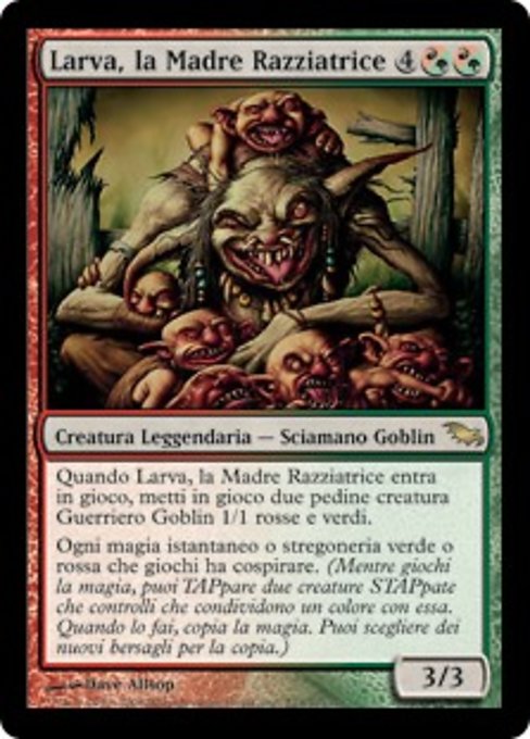 Larva, la Madre Razziatrice