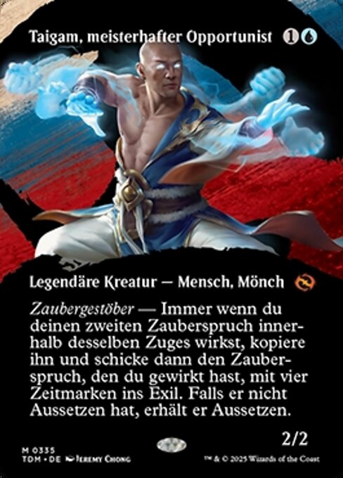 Taigam, Master Opportunist