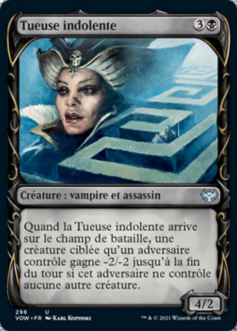 Tueuse indolente
