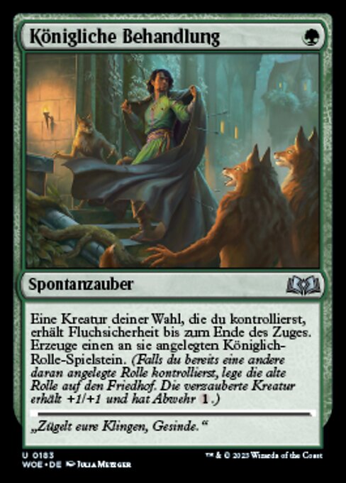 Königliche Behandlung