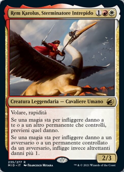 Rem Karolus, Stalwart Slayer