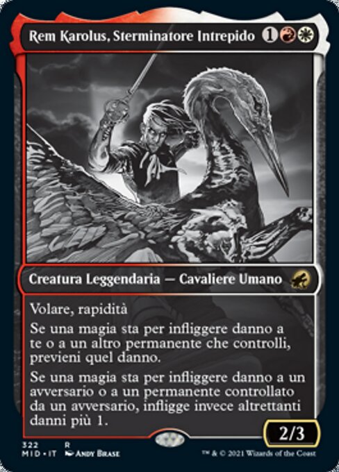 Rem Karolus, Stalwart Slayer