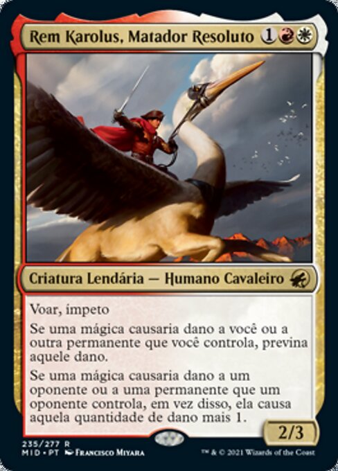 Rem Karolus, Stalwart Slayer