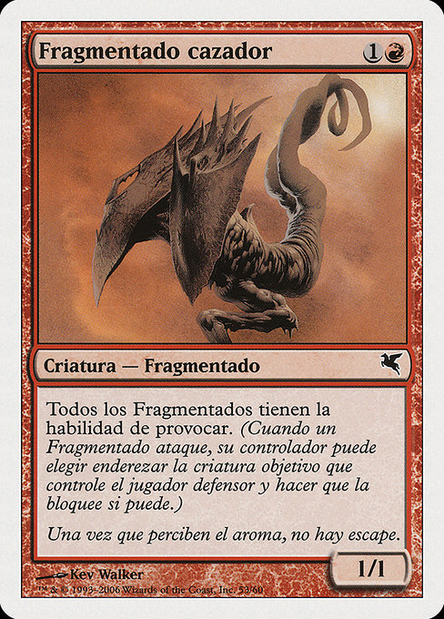Fragmentado cazador