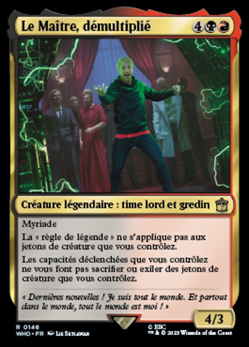 Le Maître, démultiplié