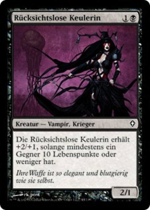 Rücksichtslose Keulerin